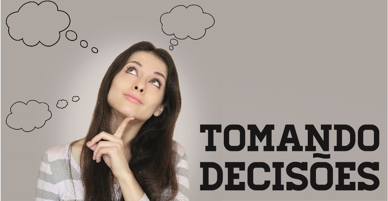 Resultado de imagem para tomando decisões