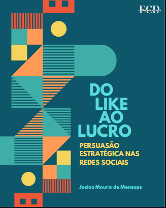 Ebook: Do Like ao Lucro: Persuasão Estratégica nas Redes Sociais