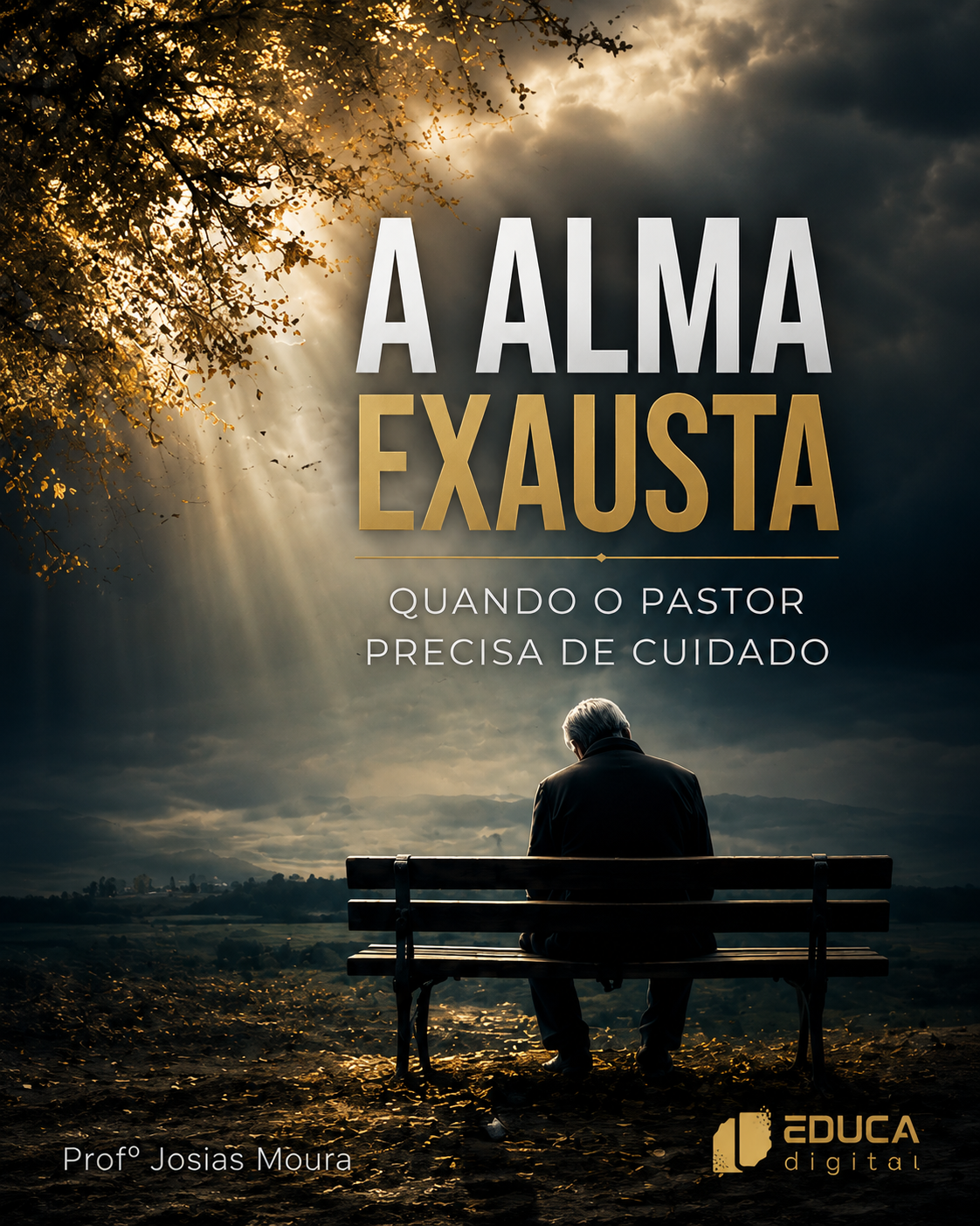 Ebook: A Alma Exausta – Quando o Pastor Precisa de Cuidado