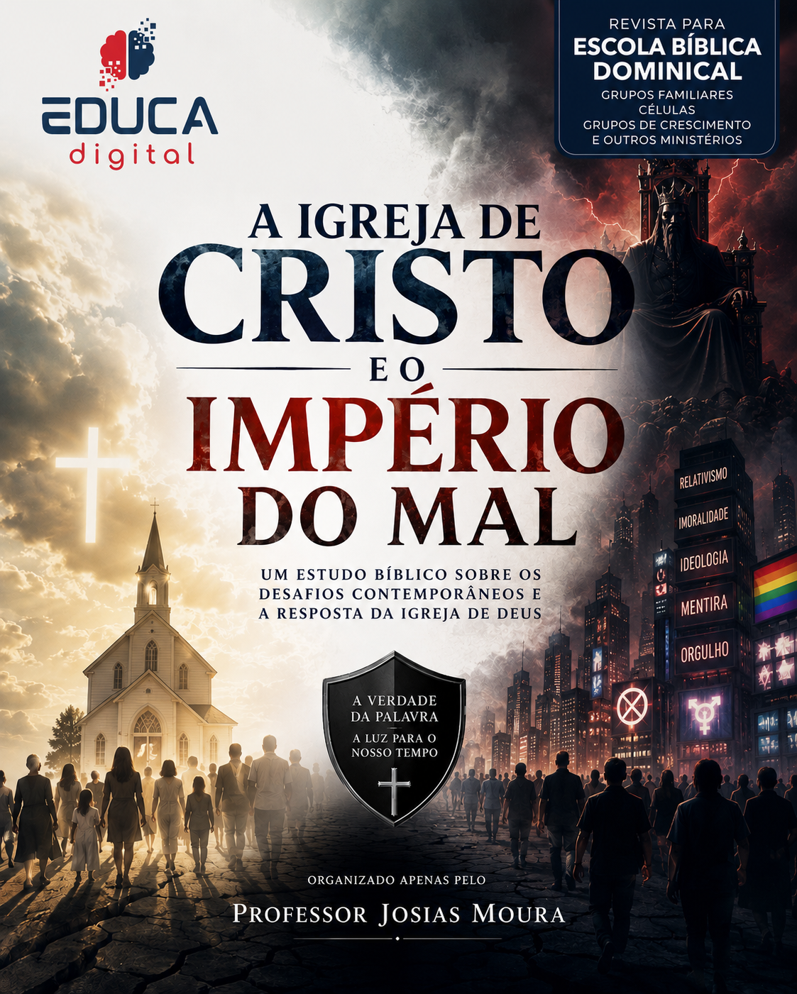 Capa da Revista Digital: A Igreja de Cristo e o Império do Mal