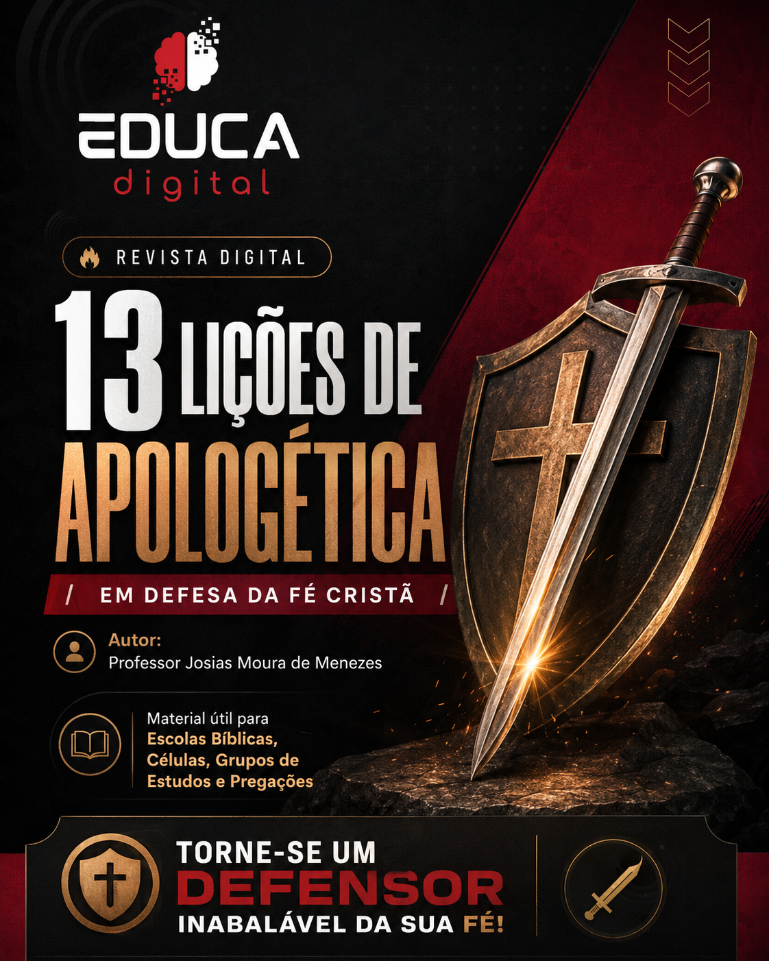 Revista Digital – 13 Lições de Apologética: Em Defesa da Fé Cristã – Torne-se um Defensor Inabalável da Sua Fé!